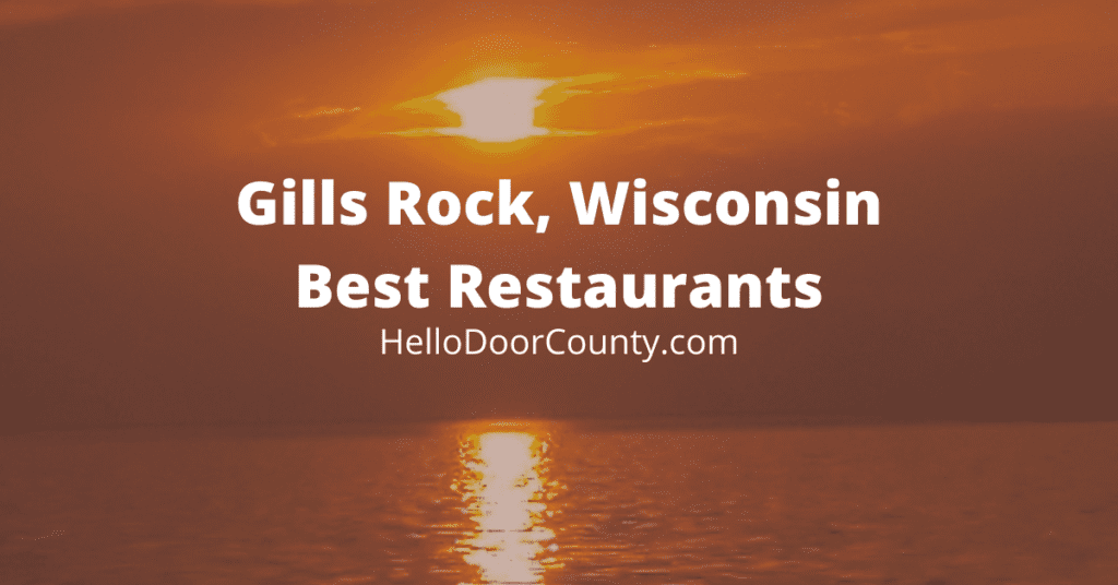 sunset over the bay of Green Bay in Door County, Wisconsin with a red semi-transparent overlay and the text "Gills Rock, Wisconsin Best Restaurants HelloDoorCounty.com"