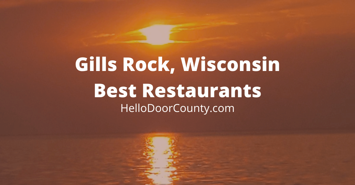sunset over the bay of Green Bay in Door County, Wisconsin with a red semi-transparent overlay and the text "Gills Rock, Wisconsin Best Restaurants HelloDoorCounty.com"