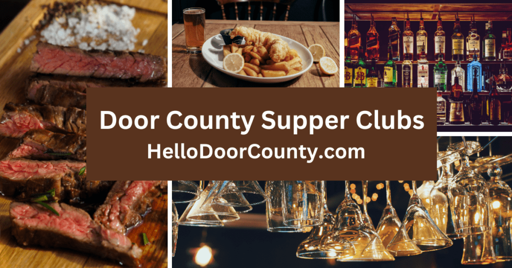 collage with steak, fish and chips, bottles of alcohol, and alcohol glasses at a Door County supper club