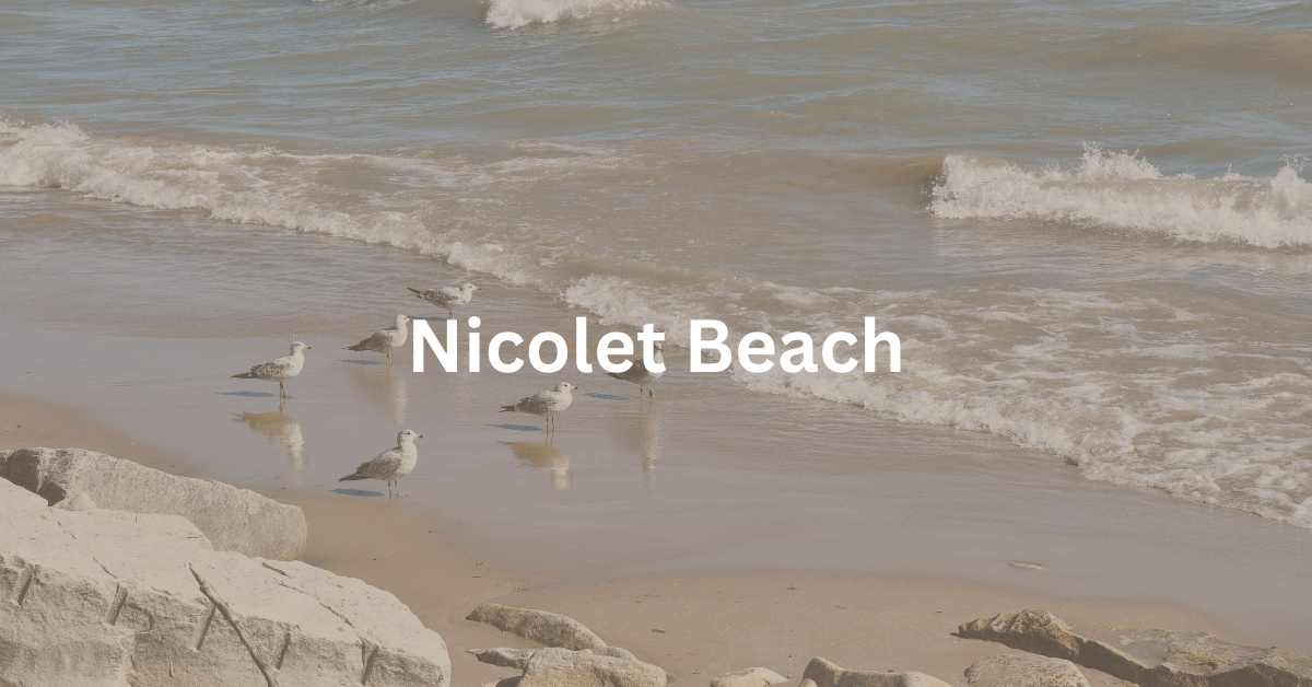 beach scene with superimposed text that says: Nicolet Beach.