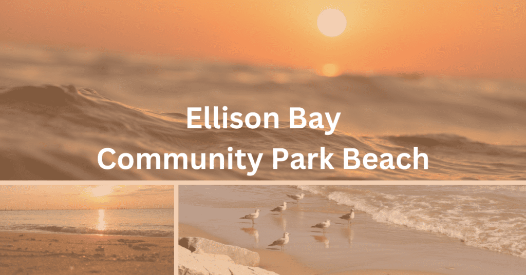 grid of beach scenes with the superimposed text: Ellison Bay Community Park Beach