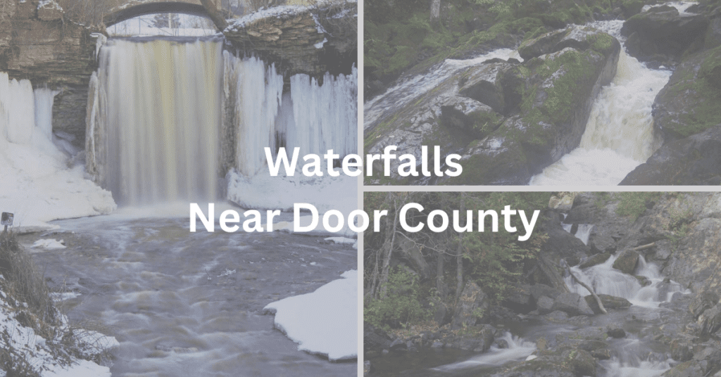 Grid with pictures of waterfalls. Superimposed text says "Waterfalls Near Door County."