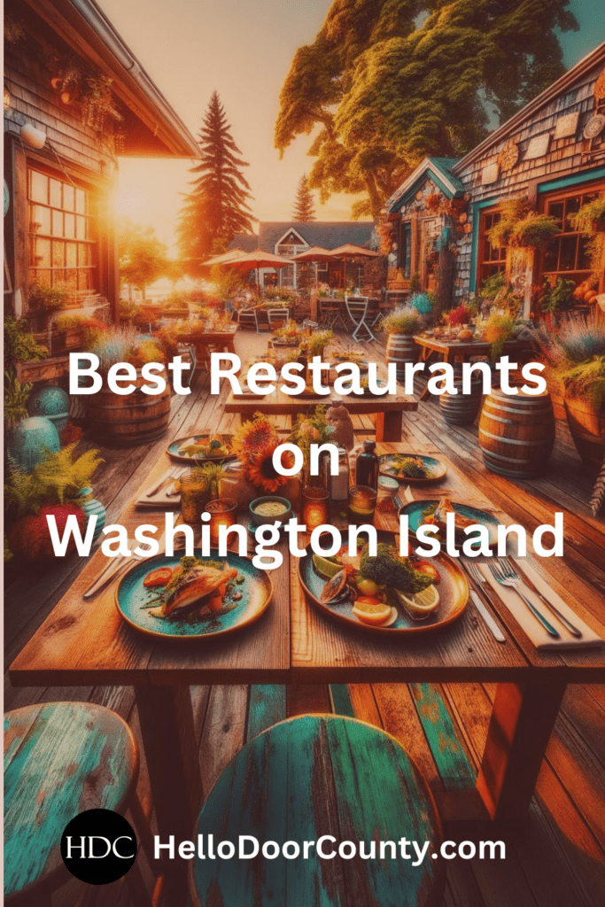 Scene of outdoor tables set for dinner in a rustic area. Superimposed text says: Best Restaurants on Washington Island.