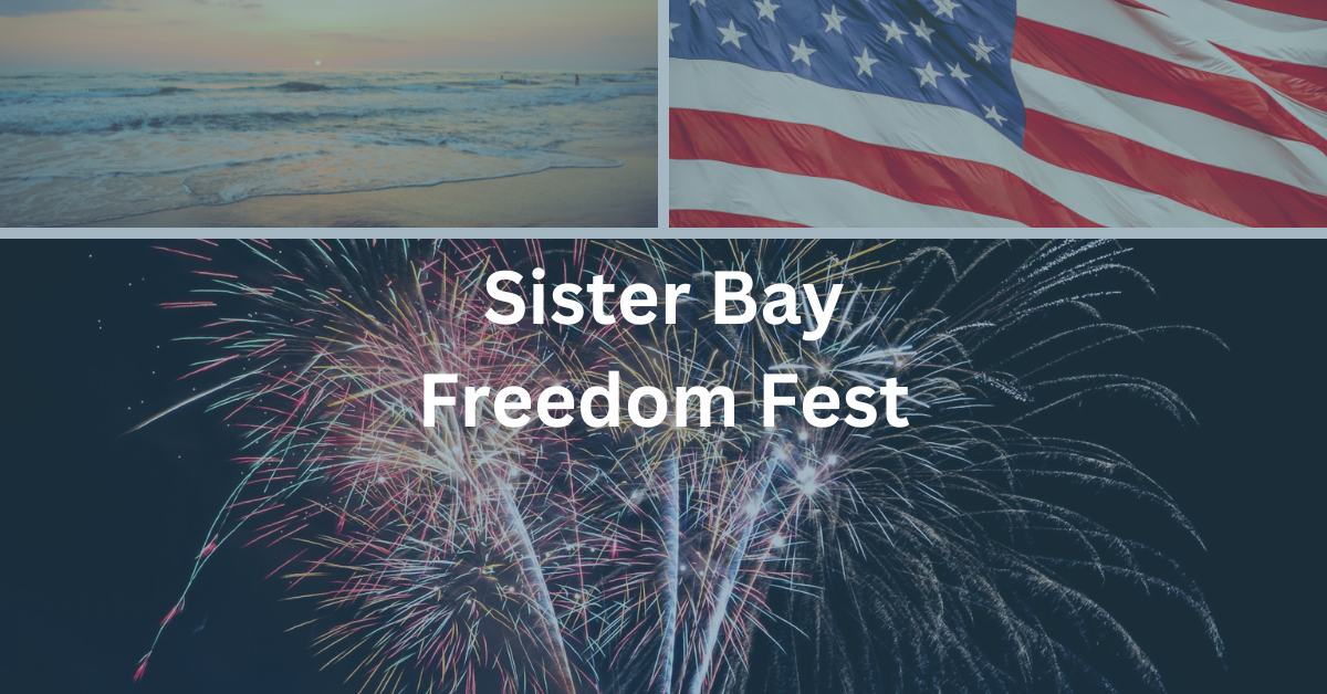 Grid with the American flag, fireworks, and the beach. Superimposed text says: Sister Bay Freedom Fest.